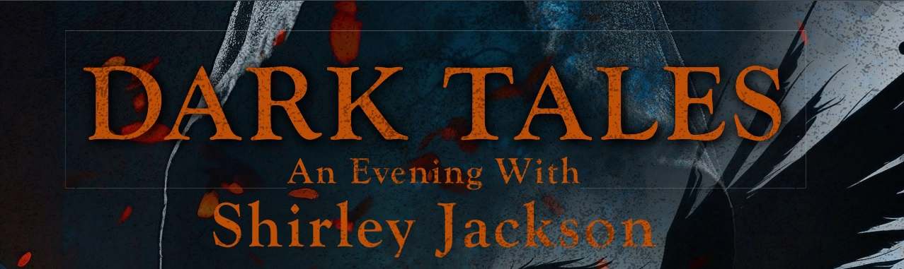 Dark Tales – an Evening with Shirley Jackson